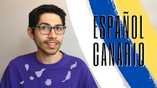 Características del Español Canario  🇮🇨 [upl. by Hsemin]