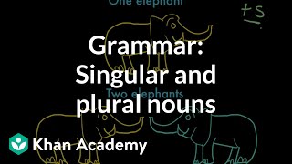 Introduction to singular and plural nouns  Grammar  Khan Academy [upl. by Renelle]