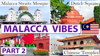 MALACCA MELAKA Walking Tour Malaysia 🇲🇾 Part 2  UNESCO Heritage City [upl. by Dnomrej]