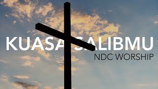 NDC Worship  Kuasa SalibMu Live Performance [upl. by Abana]