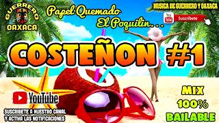 COSTEÑON MIX  1  CUMBIAS DE LA COSTA DE GUERRERO  MIX 100 BAILABLE [upl. by Alahc]