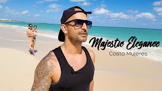 MAJESTIC ELEGANCE COSTA MUJERES REVIEW [upl. by Jami]