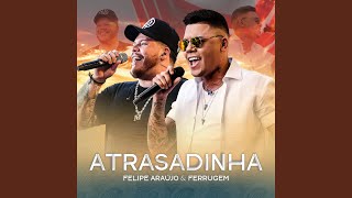 Atrasadinha Live [upl. by Aisaim]