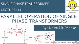 Parallel Operation of Singlephase Transformers 22 [upl. by Henka]