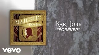 Kari Jobe  Forever Lyric VideoLive [upl. by Oterol]