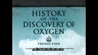 THE DISCOVERY OF OXYGEN amp COMBUSTION 1946 EDUCATIONAL FILM 76244 [upl. by Christmas]