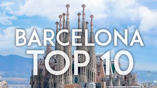 Barcelona TOP 10  Things to do in Barcelona [upl. by Neik]