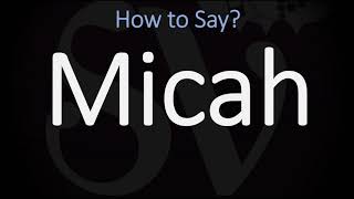 How to Pronounce Micah CORRECTLY [upl. by Bohner]