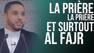 LA PRIÈRE LA PRIÈRE  ET SURTOUT AL FAJR [upl. by Saw]