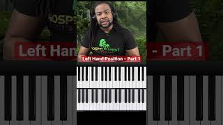 Piano Left Hand Position  part 1 [upl. by Vaughn722]