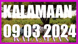 KALAMAAN 09 MARCH 2024 [upl. by Gavrah]