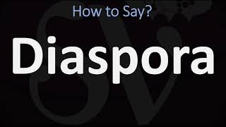 How to Pronounce Diaspora CORRECTLY [upl. by Adnamas]