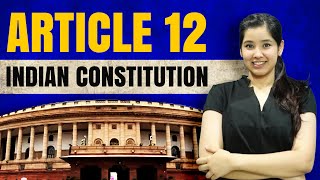 Article 12  Meaning of State in Indian Constitution  Case Laws [upl. by Fitzpatrick278]