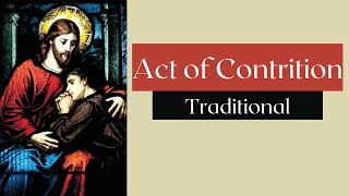 Act Of Contrition Traditional  Confession prayer [upl. by Aerdnu886]