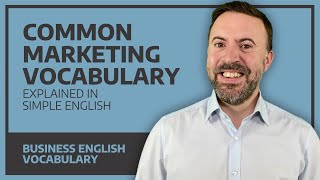 Common Marketing Vocabulary Explained In Simple English [upl. by Namas]