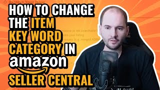 How to change the Item Type Keyword Category in Amazon Seller Central [upl. by Bertrando]