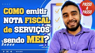 Como Emitir Nota Fiscal MEI Prestador de Serviços NFSe  Microempreendedor Individual [upl. by Elon268]