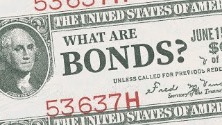 What are Bonds and How do they Work [upl. by Shields348]