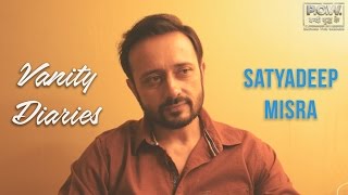 Vanity Diaries with Satyadeep Misra [upl. by Weissmann]