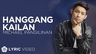 Hanggang Kailan  Michael Pangilinan Lyrics [upl. by Roderigo22]