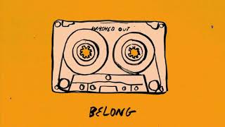 Washed Out  Belong [upl. by Eeuqram]