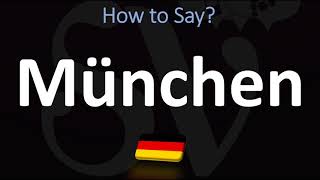 How to Pronounce München Munich [upl. by Honoria]