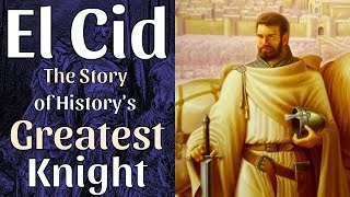 El Cid  The Story of Historys Greatest Knight [upl. by Monti]