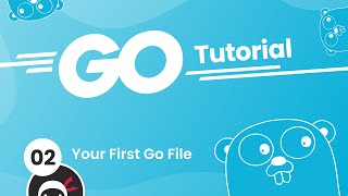 Go Golang Tutorial 2  Your First Go File [upl. by Jacklyn]