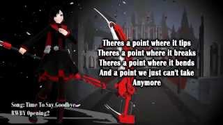 RWBY Volume 2  Time To Say Goodbye  Lyrics [upl. by Low]