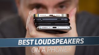 Which Phone Has The Best Loudspeakers [upl. by Iduj]