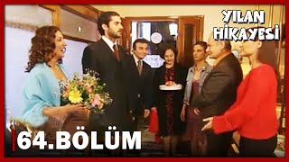 Yılan Hikayesi 64Bölüm  FULL BÖLÜM [upl. by Yoreel]