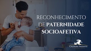 Reconhecimento de Paternidade Socioafetiva [upl. by Atimed]