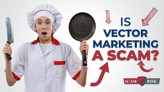 Is Vector Marketing A Scam  Vector Marketing Review 2021 [upl. by Neelhsa]