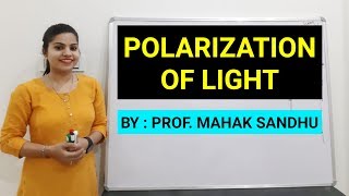 PolarizationPolarisation of Light  Optics  Introduction [upl. by Odelinda454]