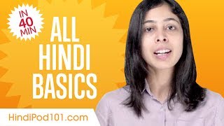 Learn Hindi in 40 Minutes  ALL Basics Every Beginners Need [upl. by Adnuhsed925]