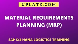 Material Requirements Planning MRP  SAP S4HANA Logistics Training  Uplatz [upl. by Grekin]