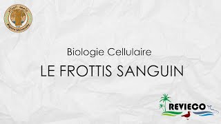 Le Frottis Sanguin TP°4 [upl. by Aneeg]