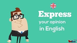 How to Give Your Opinion in English [upl. by Trebuh]