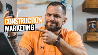 How To MARKET Your CONSTRUCTION BUSINESS 3 Ways [upl. by Hugues352]