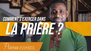 Sexercer dans la prière  Oui mais comment   Prières inspirées  Athoms Mbuma [upl. by Dreeda]