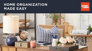 Home Organization Made Easy  Hobby Lobby® [upl. by Hameean]