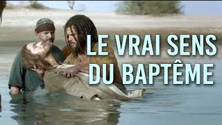 Le Vrai sens du Baptême [upl. by Shir]