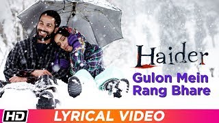 Gulon Mein Rang Bhare  Arijit Singh  Lyrical Video  Haider  Vishal Bhardwaj [upl. by Akineg]