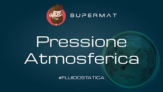 PRESSIONE ATMOSFERICA  Spiegazione Esperimento Torricellie non solo [upl. by Radman]