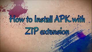 How to install Android Apk with zip Extension [upl. by Nyluqcaj112]