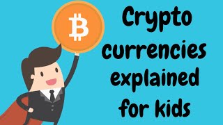 Cryptocurrencies explained for kids [upl. by Darrej384]