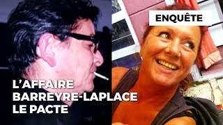 Laffaire BarreyreLaplace  le pacte [upl. by Yesnnyl282]