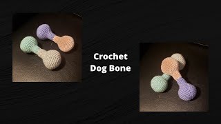 Crochet Dog Toy Bone [upl. by Aunson]