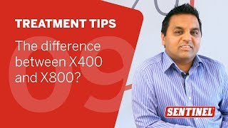 The difference between X400 and X800 Sentinel Treatment Tips 9 [upl. by Phelps826]