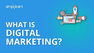 What Is Digital Marketing  Introduction To Digital Marketing  Digital Marketing  Simplilearn [upl. by Eseilenna]